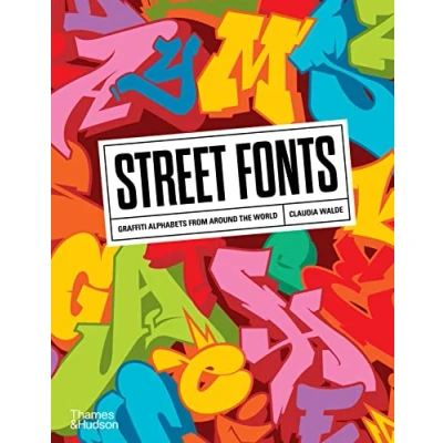 Abbildung von Street Fonts: Graffiti Alphabets from Around the World