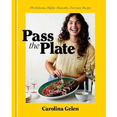 Abbildung von Pass the Plate: 100 Delicious, Highly Shareable, Everyday Recipes: A Cookbook