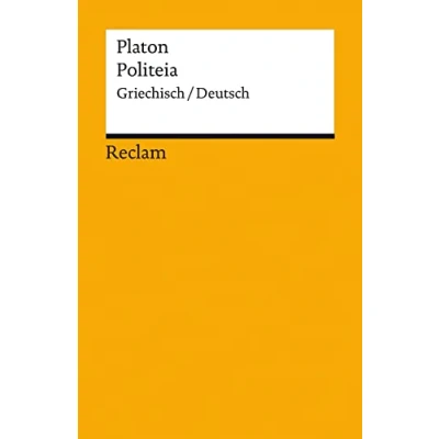 Abbildung von Politeia / Der Staat. Griechisch/Deutsch: Platon Originalversion mit deutscher Übersetzung 14373 (Reclams Universal Bibliothek)