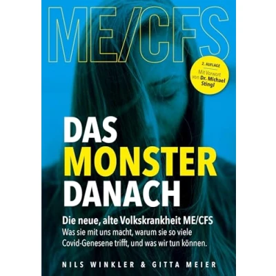 Abbildung von Das Monster danach: Die neue, alte Volkskrankheit ME/CFS