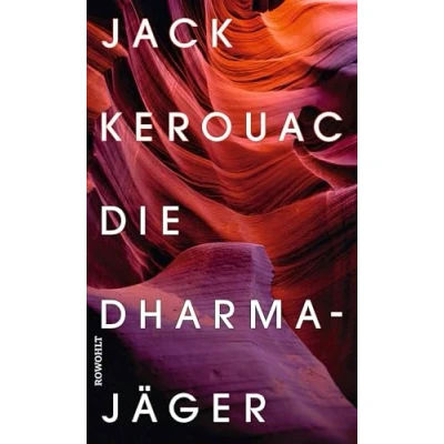 Abbildung von Die Dharmajäger: der Klassiker Beatnik Generation neu übersetzt