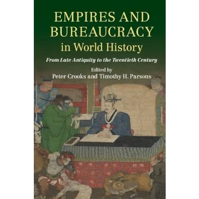 Abbildung von Empires and Bureaucracy in World History: From Late Antiquity to the Twentieth Century