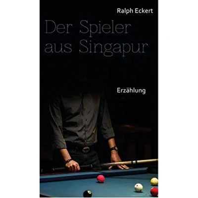 Abbildung von Unbekannt Ralph Eckert Der Spieler aus Singapur