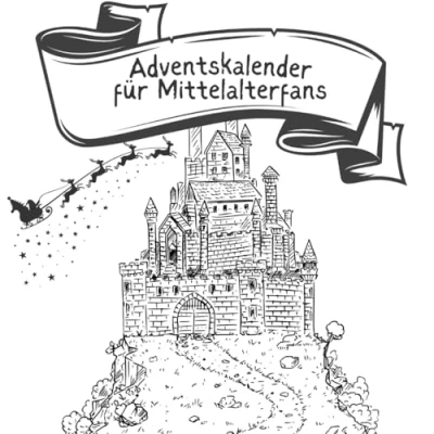 Abbildung von Adventskalender für Mittelalterfans: Ein Weihnachtskalender mit erstaunlichen Fakten rund um das Mittelalter