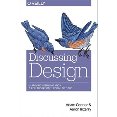 Abbildung von Discussing Design: Improving Communication and Collaboration Through Critique