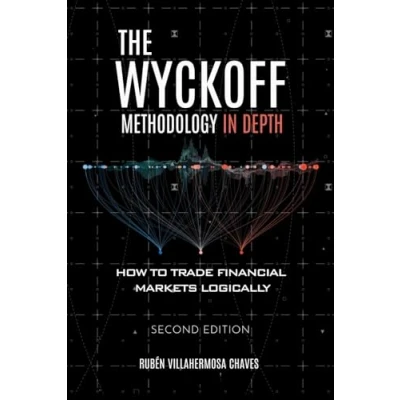 Abbildung von The Wyckoff Methodology in Depth (Trading and Investing Course: Advanced Technical Analysis, Band 2)