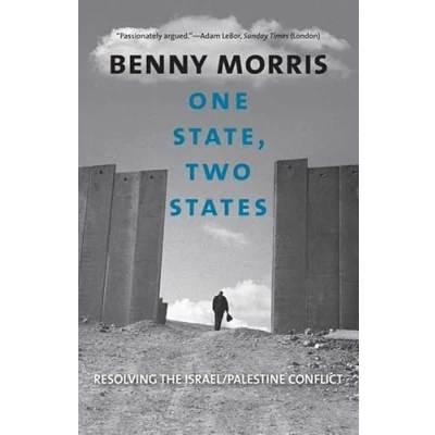Abbildung von One State, Two States: Resolving the Israel/Palestine Conflict