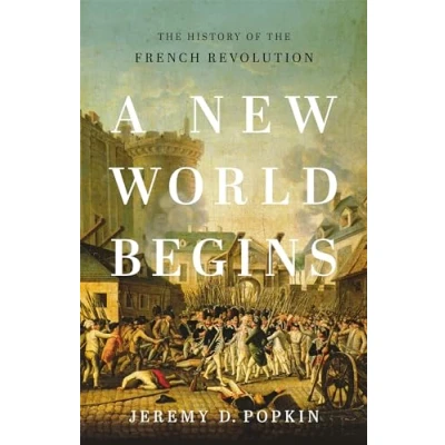 Abbildung von A New World Begins: the History of French Revolution