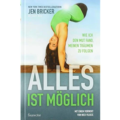 Abbildung von Alles ist möglich: Wie ich den Mut fand, meinen Träumen zu folgen