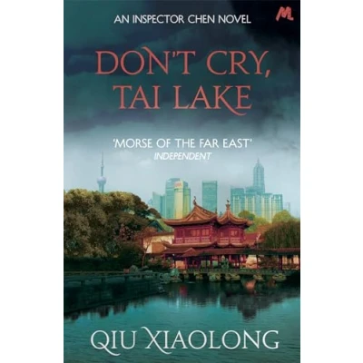 Abbildung von Don&#039;t Cry, Tai Lake: Inspector Chen 7 (As heard on Radio 4)