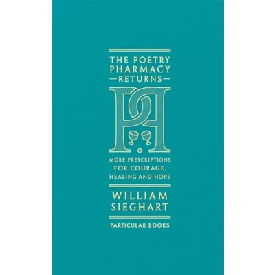 Abbildung von The Poetry Pharmacy Returns: More Prescriptions for Courage, Healing and Hope