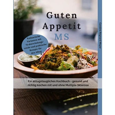 Abbildung von Guten Appetit MS: Ein alltagstaugliches Kochbuch gesund und richtig kochen mit ohne Multiple Sklerose (MS)
