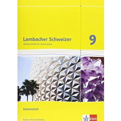 Abbildung von Lambacher Schweizer Mathematik 9. Ausgabe Baden Württemberg: Arbeitsheft mit Lösungen Klasse 9 (Lambacher Schweizer. für Württemberg ab 2014)