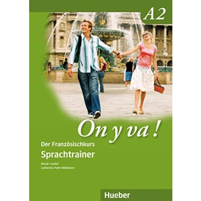 Abbildung von On y va ! A2: Der Französischkurs / Sprachtrainer (On Aktualisierte Ausgabe)