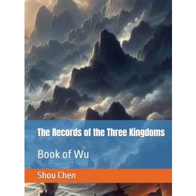 Abbildung von the Records of Three Kingdoms: Book Wu