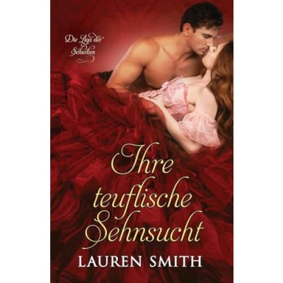 Abbildung von Ihre teuflische Sehnsucht (Die Liga der Schurken, Band 5)