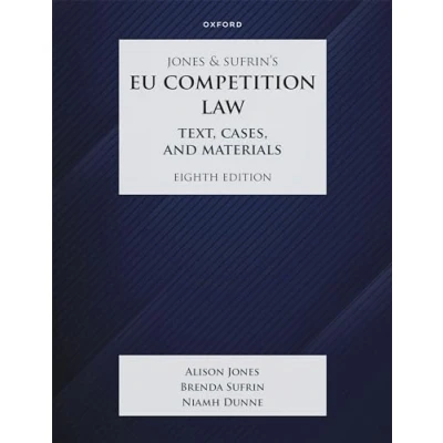 Abbildung von Jones &amp; Sufrin&#039;s EU Competition Law: Text, Cases Materials (Text, Cases, and Materials)