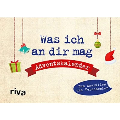 Abbildung von Was ich an dir mag Adventskalender: Zum Ausfüllen und Verschenken