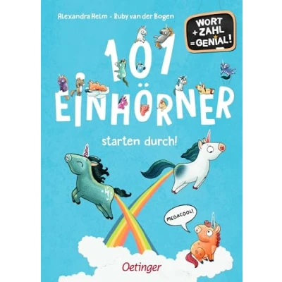 Abbildung von 101 Einhörner starten durch!: Wort + Zahl = genial! Level 1. Zauberhaftes Buch für Leseanfänger ab 6 Jahren zum Rechnen und Lesenlernen (Wimmeliges Wissen über fabelhafte Wesen)