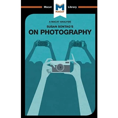 Abbildung von An Analysis of Susan Sontag&#039;s On Photography (Macat Library)