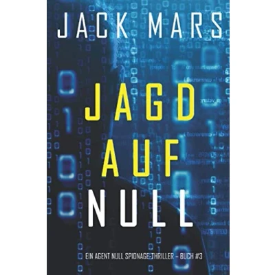 Abbildung von Jagd Auf Null (Ein Agent Spionage Thriller Buch #3)