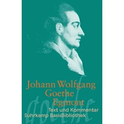 Abbildung von Egmont: Ein Trauerspiel in fünf Aufzügen (Suhrkamp BasisBibliothek)