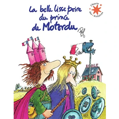 Abbildung von La belle lisse poire du prince de Motordu: Tout carton animé