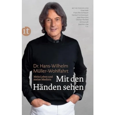 Abbildung von Mit den Händen sehen: Mein Leben und meine Medizin (insel taschenbuch)