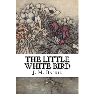 Abbildung von The Little White Bird: Or Adventures in Kensington Gardens