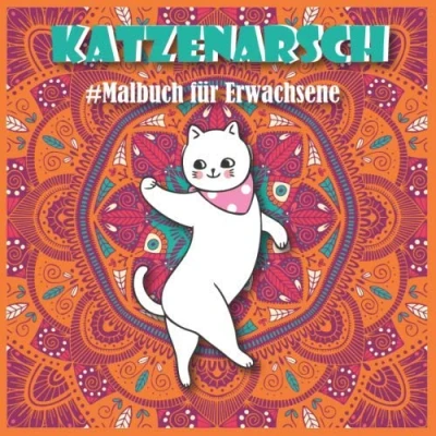 Abbildung von Katzenarsch Malbuch für Erwachsene: Ein Off Color Adult und urkomisch Katzenliebhaber (Cat Butt Coloring Book)