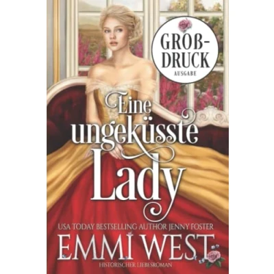 Abbildung von Eine ungeküsste Lady (Großdruck): Historischer Liebesroman