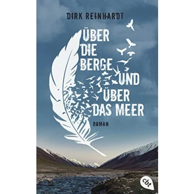 Abbildung von Über die Berge und über das Meer: Nominiert für den Deutschen Jugendliteraturpreis 2020