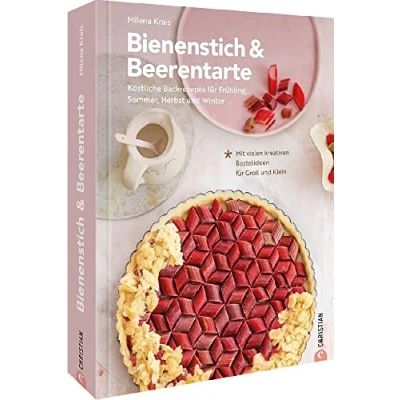 Abbildung von DIY Buch Bienenstich &amp; Beerentarte: Rezepte und kreative Bastelideen Für alle Jahreszeiten. Basteln Ostern, Weihnachten Co. Back Bastelbuch in einem! Erwachsene Kinder.