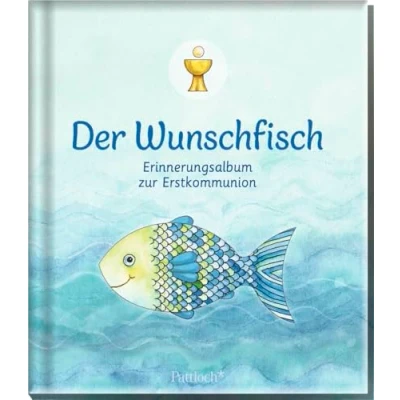 Abbildung von Der Wunschfisch. Erinnerungsalbum Zur Erstkommunion: Erstkommunion (Der Wunschfisch Erstkommunion)