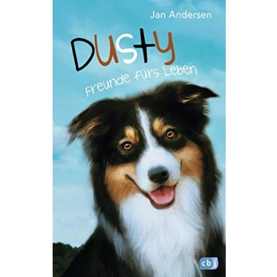 Abbildung von Dusty Freunde fürs Leben (Die Reihe, Band 1)