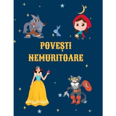 Abbildung von Povești Nemuritoare: Povesti in limba romana pentru copii, Carti copii romana, scurte