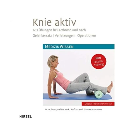 Abbildung von Knie aktiv: 120 Übungen bei Arthrose und nach Gelenkersatz, Verletzungen, Operationen
