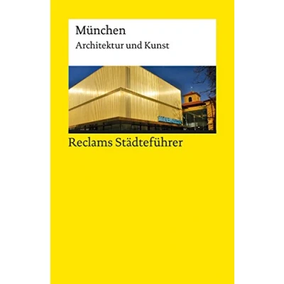 Abbildung von Reclams Städteführer München. Architektur und Kunst: Wünsche Werdehausen, Elisabeth Reiseführer; Städtetrip 19395 3., durchges. aktual. Auflage 2022 (Reclams Universal Bibliothek)