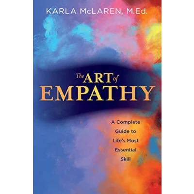 Abbildung von Art of Empathy: A Complete Guide to Life&#039;s Most Essential Skill