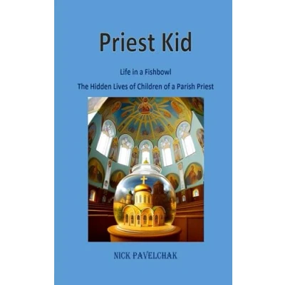Abbildung von Priest Kid: Life in a Fishbowl The Hidden Lives of Children Parish