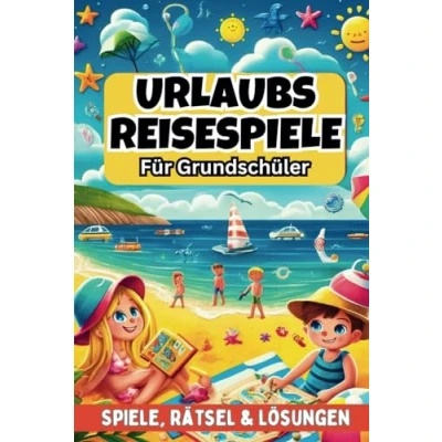 Abbildung von Urlaubs Reisespiele für Grundschüler Beschäftigung Auto, Flugzeug &amp; Zug 100 Seiten Spiele Rätsel, inkl. Lösungen Autofahrt Kinder (Reisespiele ab 8 Jahre)