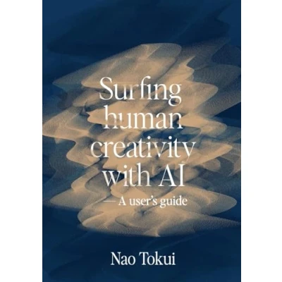 Abbildung von Surfing human creativity with AI — A user&#039;s guide