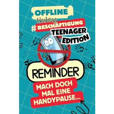 Abbildung von REMINDER, Offline Hashtag Challenge. Das coole Mitmachbuch für gestresste Teenager im Langerweile Modus. Handypause vorprogrammiert!: Teenager, Mädchen und Jungen Geschenk