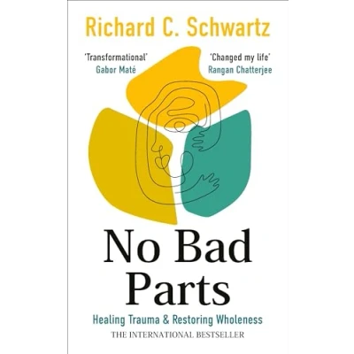 Abbildung von No Bad Parts: Healing Trauma &amp; Restoring Wholeness with the Internal Family Systems Model