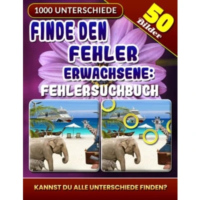 Abbildung von Finde den Fehler Erwachsene Fehlersuchbuch: Bilderrätsel. Suchbilder Rätsel. Buch die Unterschiede. Vergleichen und Kontrastieren Sie, Finden Sie sie!
