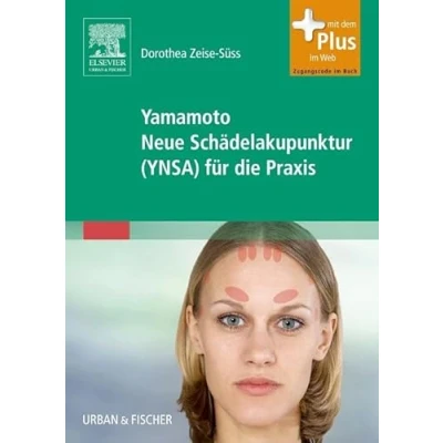 Abbildung von Yamamoto Neue Schädelakupunktur (YNSA) für die Praxis: mit Zugang zum Elsevier Portal