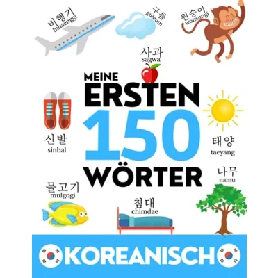 Abbildung von KOREANISCH: Meine ersten 150 Wörter Vokabeln lernen Kinder und Erwachsene