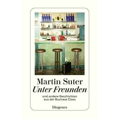 Abbildung von Unter Freunden: und andere Geschichten aus der Business Class (detebe)