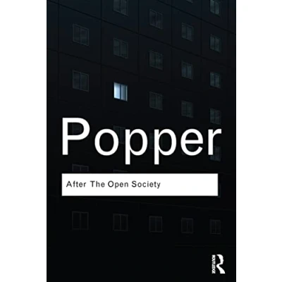 Abbildung von After The Open Society: Selected Social and Political Writings (Routledge Classics)