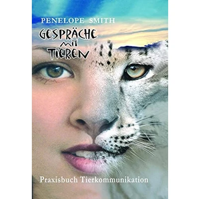 Abbildung von Gespräche mit Tieren: Praxisbuch Tierkommunikation: Praktische Tierkommunikation